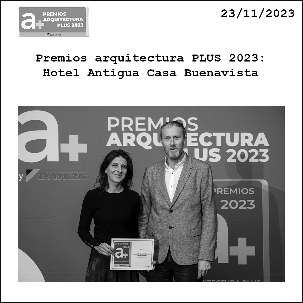 Marta Pascual and Fernando Herrero (TdB Architects Partner) receives the mention of the A+ Prize by Daikin for the rehabilitation of the Hotel Casa Buenavista in Gothic Quarter Barcelona and Eixample